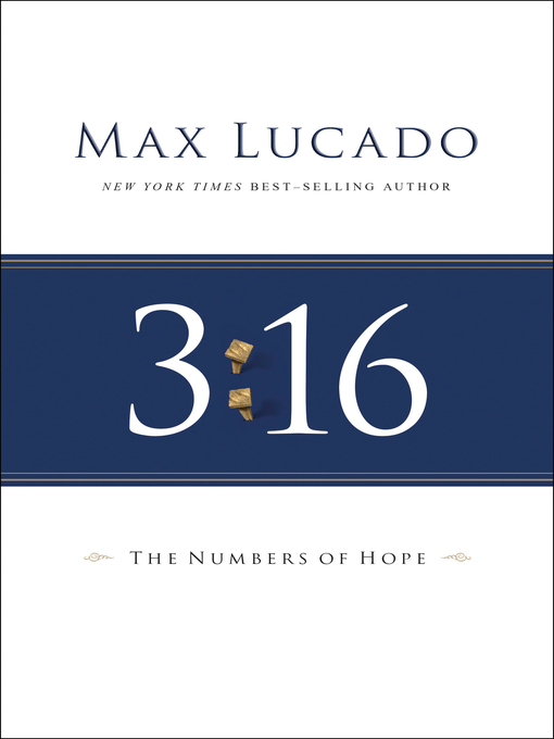Title details for 3:16 by Max Lucado - Available